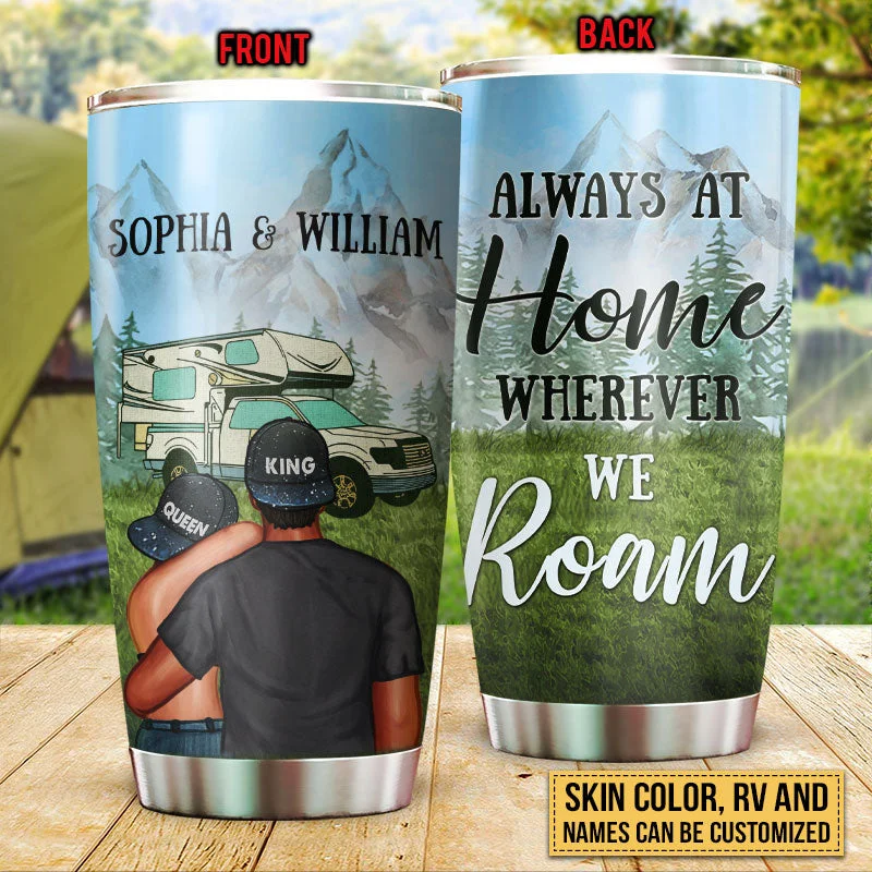 Breathable rain jacket-Camping Couple Campers Travelers Always At Home Custom Tumbler