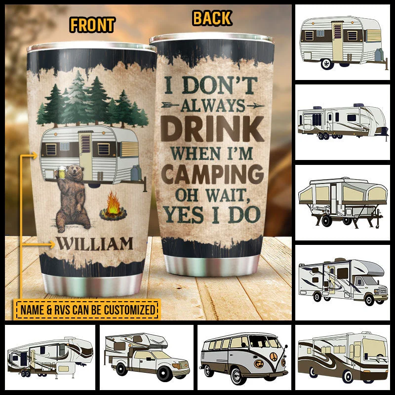 Anti-bug mesh netting-Camping Gift Camper RV Don't Always Drink Custom Tumbler