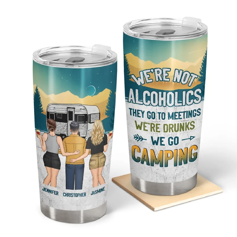 Lightweight tarp poles-Camping We're Drunk Back View - Gift For Besties - Personalized Custom Tumbler