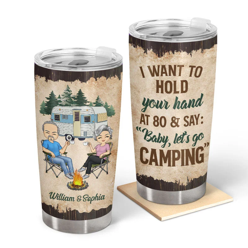 Waterproof gear organizer-I Want To Hold Your Hand Old Camping Couple - Personalized Custom Tumbler