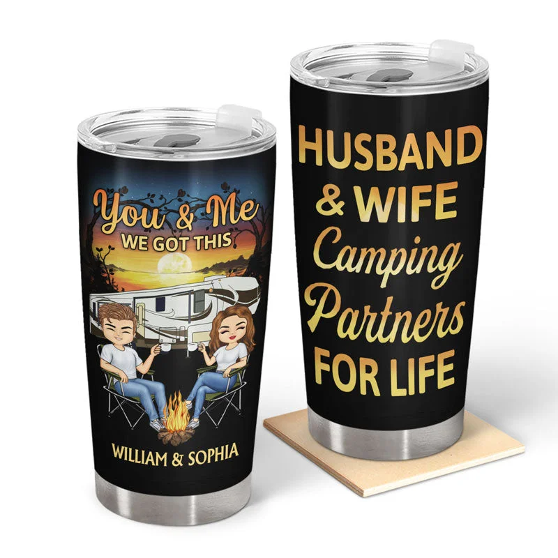 Insulated thermal flask-You & Me We Got This Husband And Wife Camping Partners For Life - Gift For Couples - Personalized Custom Tumbler